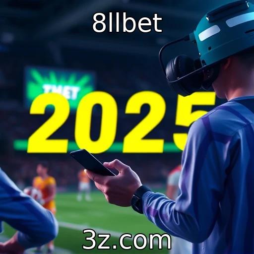 8llbet Novos Horizontes nas Apostas Esportivas: O Que Esperar em 2025