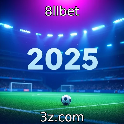 8llbet As apostas esportivas em 2025: tendências e análise de partidas
